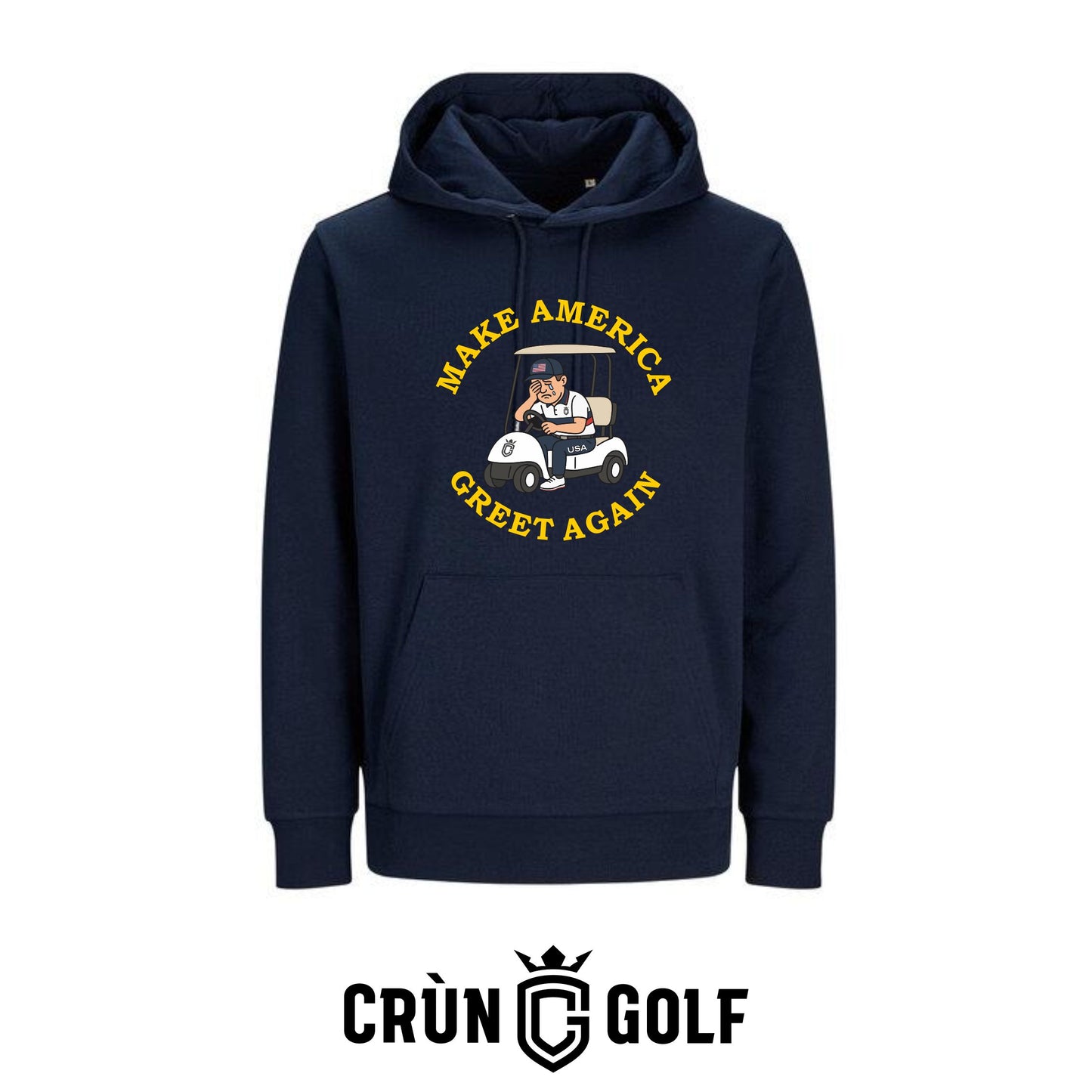 Crùn Originals Hoodie - Make America Greet Again