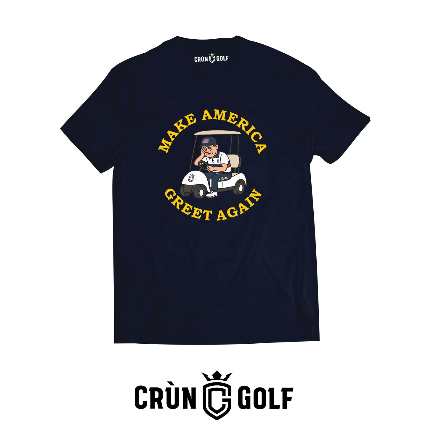 Crùn Originals T-Shirt - Make America Greet Again