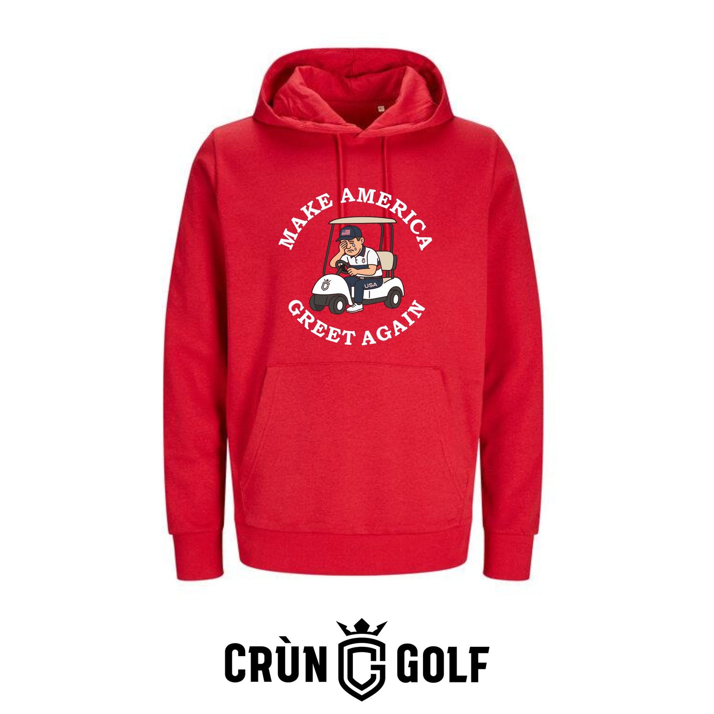 Crùn Originals Hoodie - Make America Greet Again