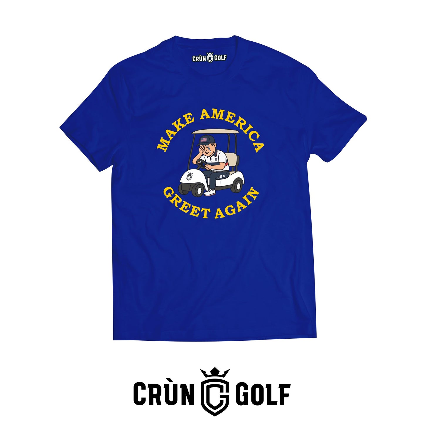 Crùn Originals T-Shirt - Make America Greet Again