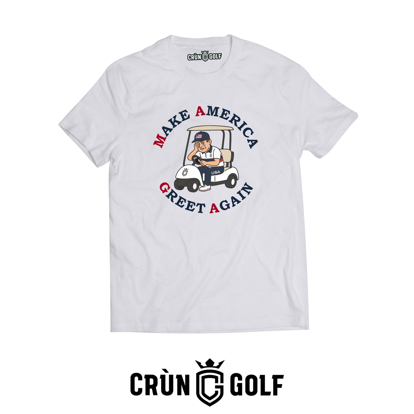 Crùn Originals T-Shirt - Make America Greet Again